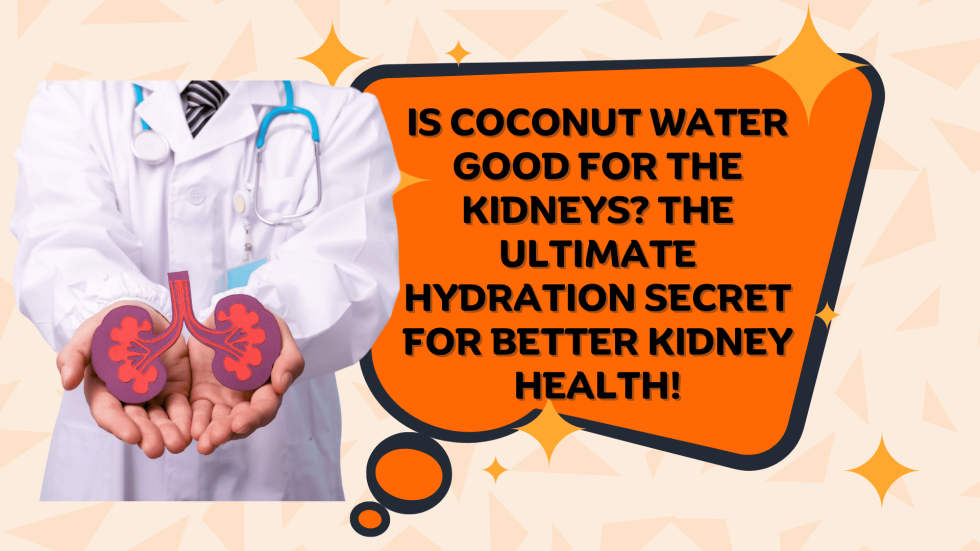 Is coconut water good for the kidneys