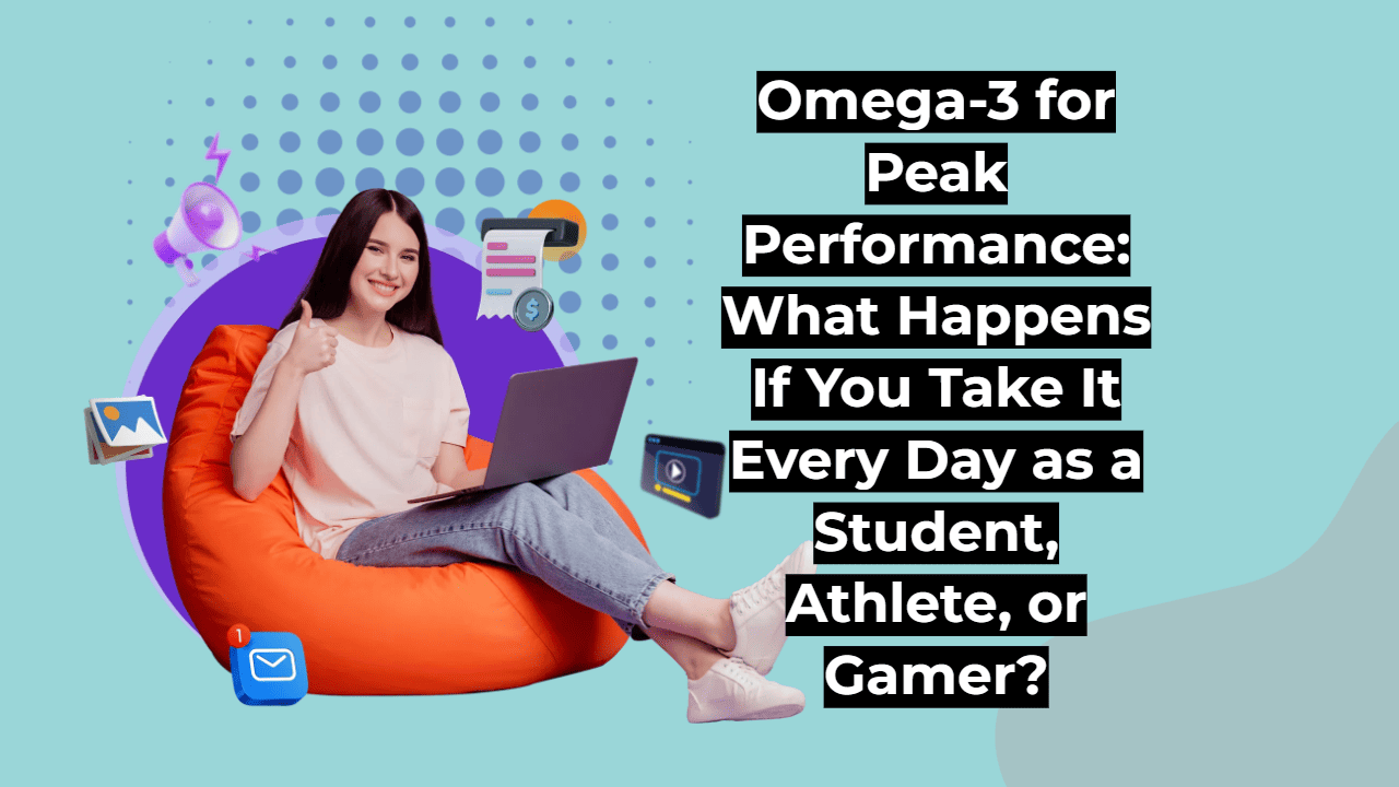 What Happens If You Take Omega3 Every Day?