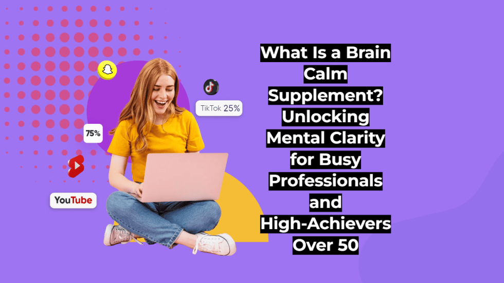 What is brain calm supplement?