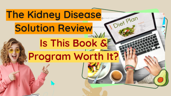 The Kidney Disease Solution Review Is This Book & Program Worth It